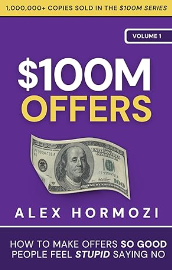 $100M Offers by Alex Hormozi