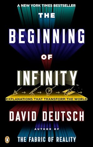 The Beginning of Infinity by David Deutsch